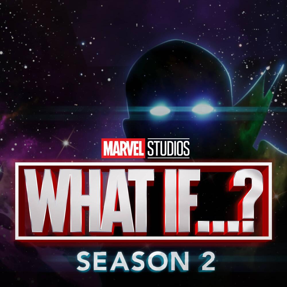 What If Season 2 Disney Plus Day Marvel