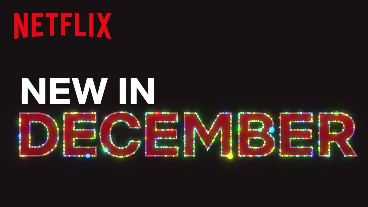 New to Netflix US | December 2017 | Netflix