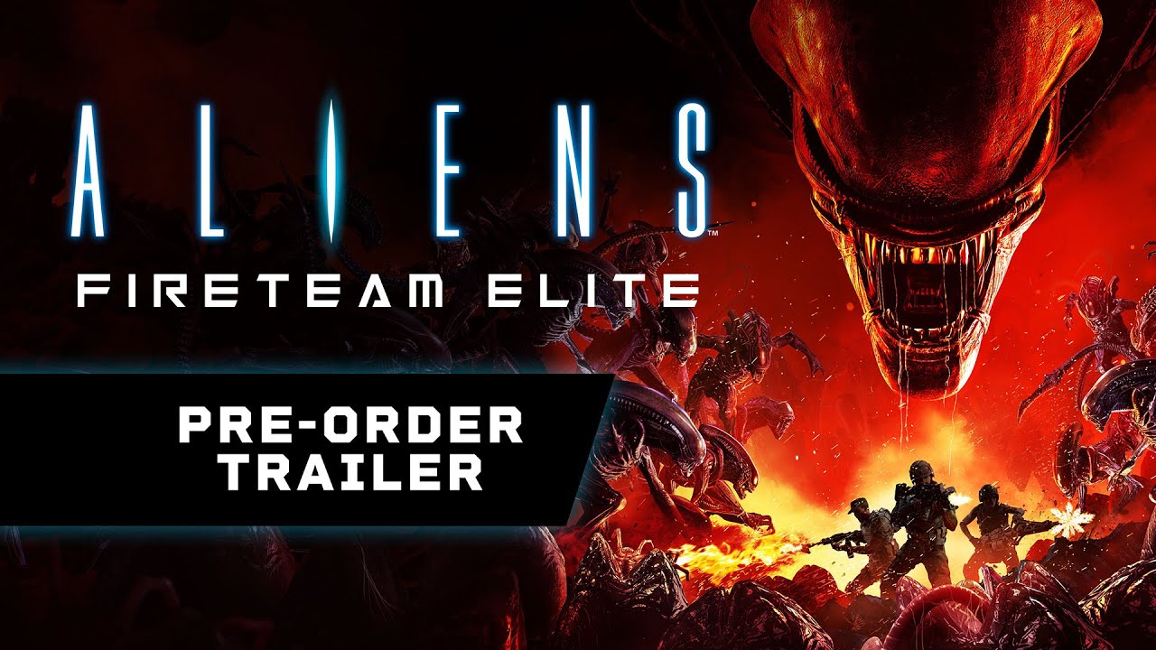 Aliens: Fireteam Elite Pre-order Trailer