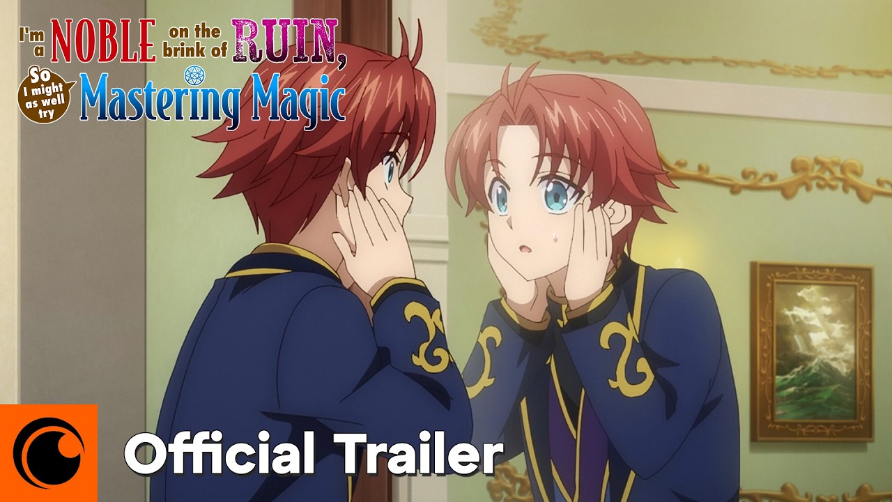 I’m a Noble on the Brink of Ruin, So I Might as Well Try Mastering Magic | OFFICIAL TRAILER