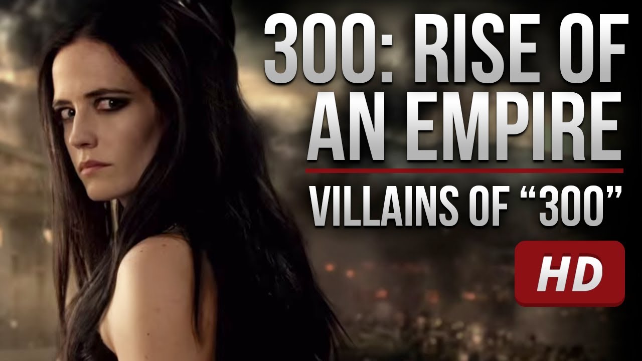 300: Rise of an Empire - "Villains of 300" [HD]