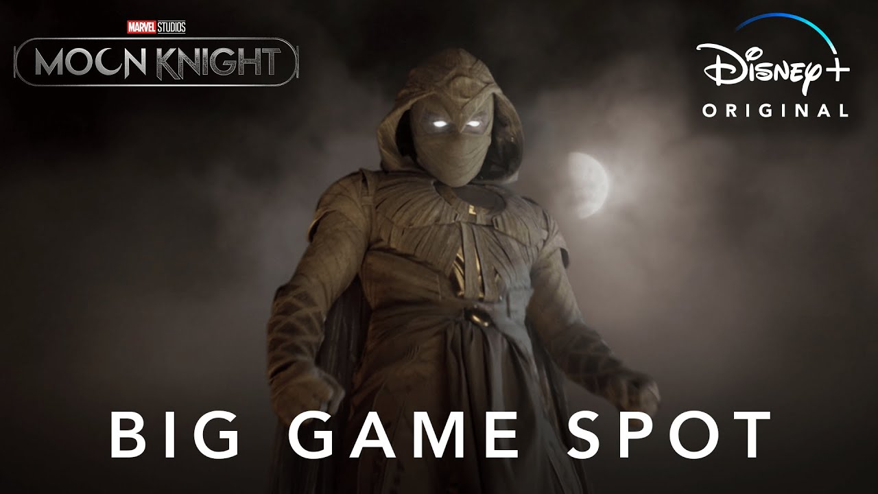 Big Game TV Spot | Marvel Studios’ Moon Knight | Disney+