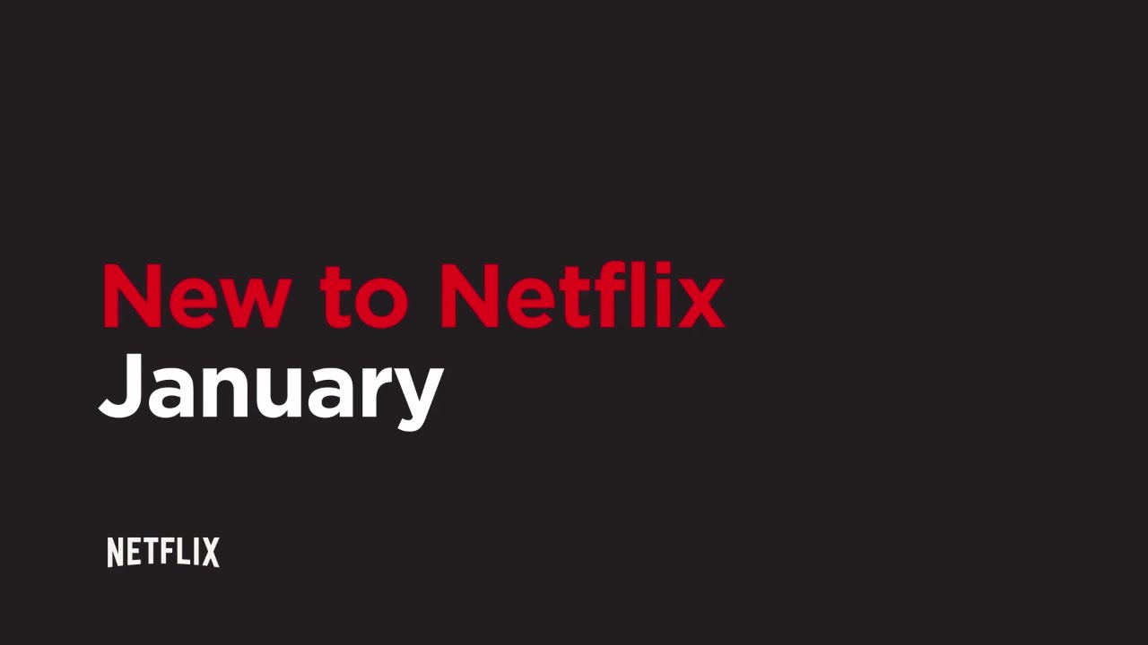 New to Netflix US | January 2017 | Netflix