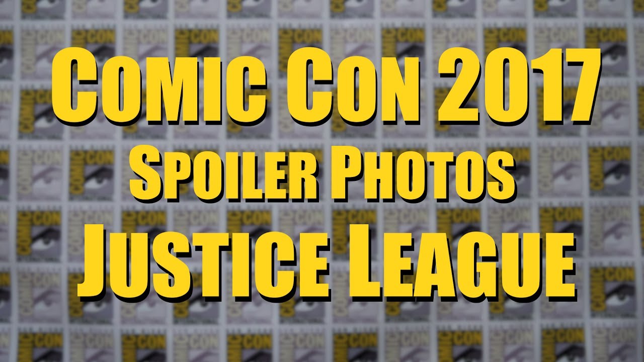 Comic Con 2017 - Justice League Photos & Hall H Lines