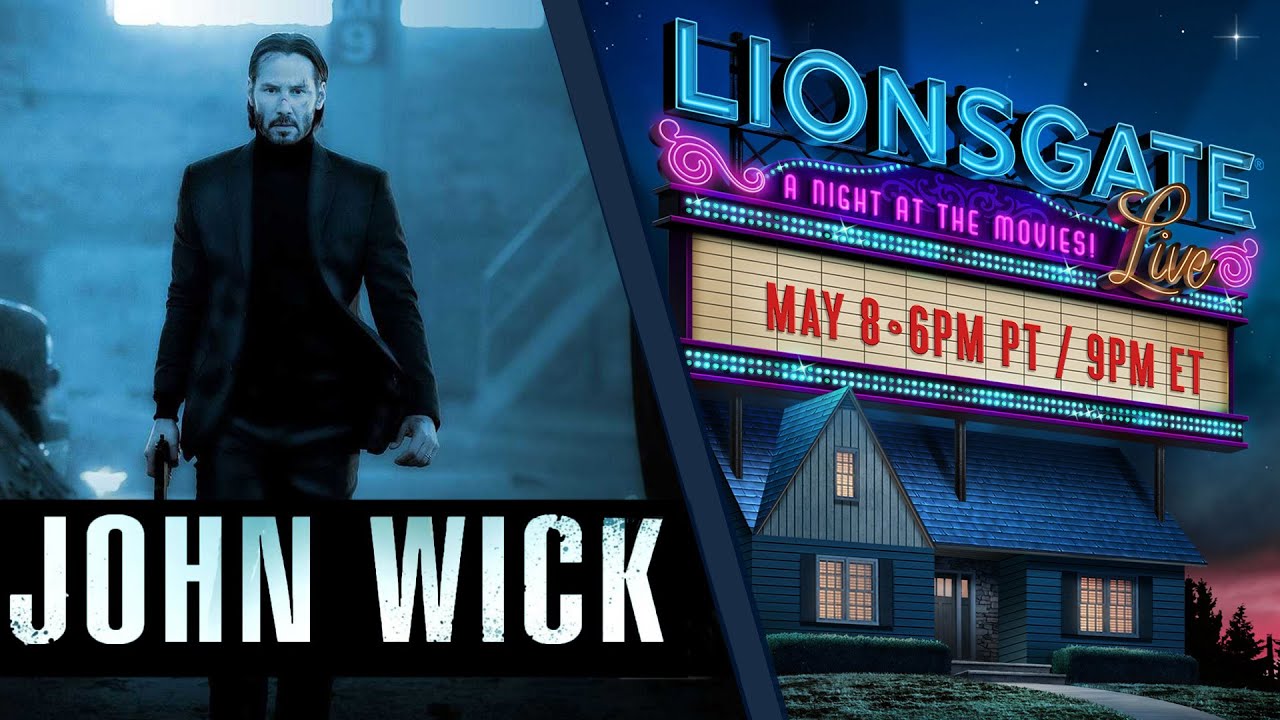 John Wick (2014) Lionsgate LIVE! A Night At The Movies | #StayHome #WithMe