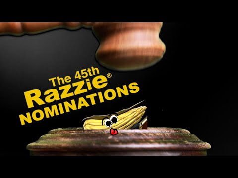 The 45th Razzie® Nominations