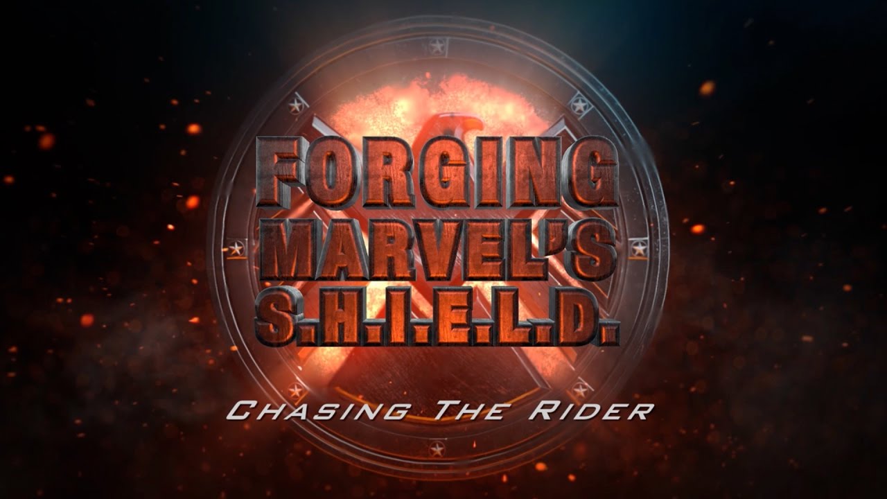 Chasing the Rider – Forging Marvel’s S.H.I.E.L.D. Ep. 2