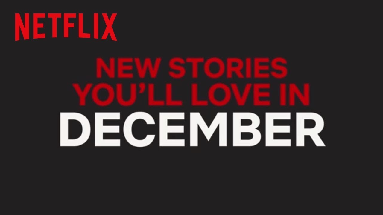 New to Netflix US | December | Netflix