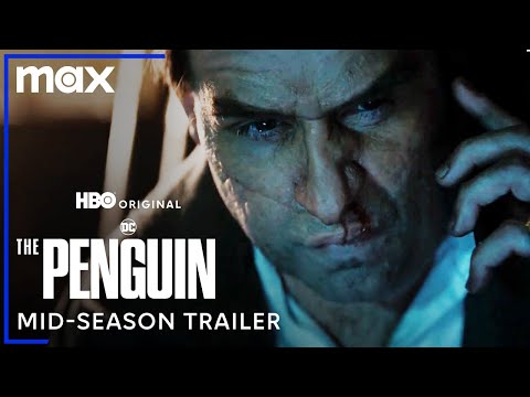 The Penguin | Mid-Season Weeks Ahead Trailer | Max