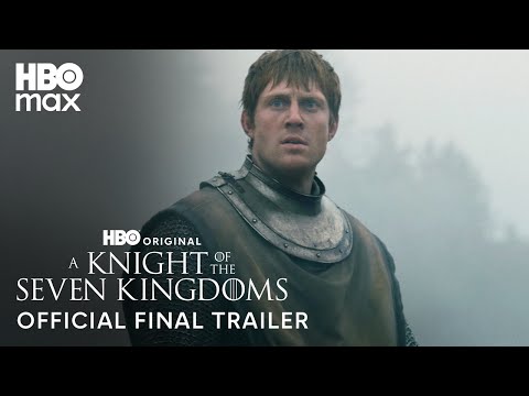 A Knight of the Seven Kingdoms | Official Final Trailer | HBO Max