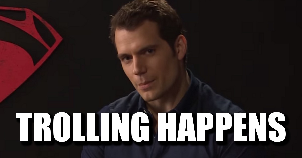 henry-cavill-trolling-happens