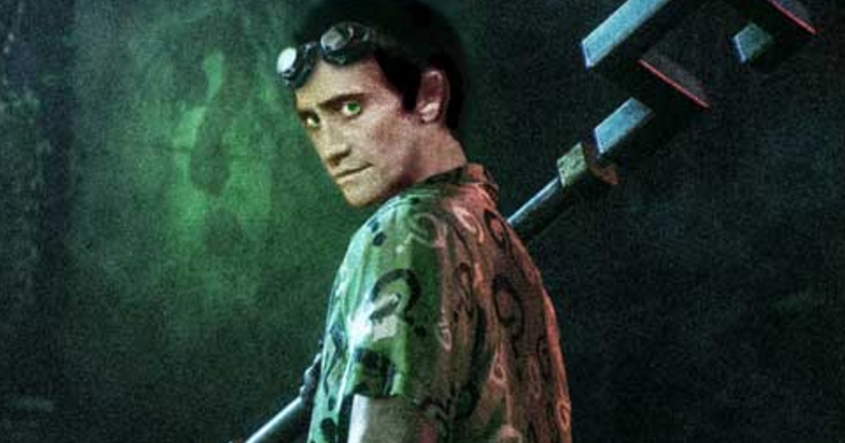 How About Jake Gyllenhaal As The Riddler?