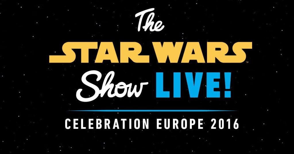 star-wars-celebration-2016-live