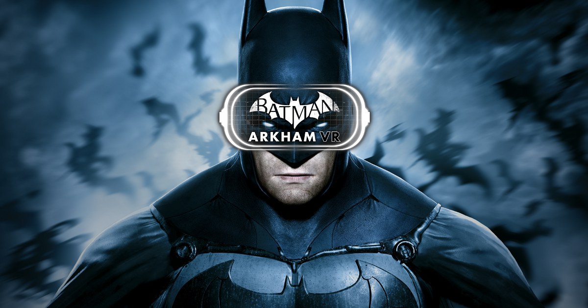 Batman: Arkham VR Comes To HTC VIVE and Oculus Rift Trailer