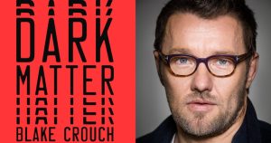 Joel Edgerton Starring in ‘Dark Matter’ Sci-Fi Multiverse Series On Apple TV Plus